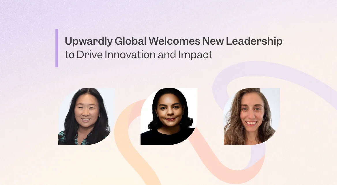 Upwardly Upwardly Global Welcomes New Leadership to Drive Innovation and Impact ...