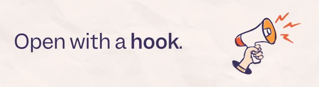 Heading image that says "Open with a hook"